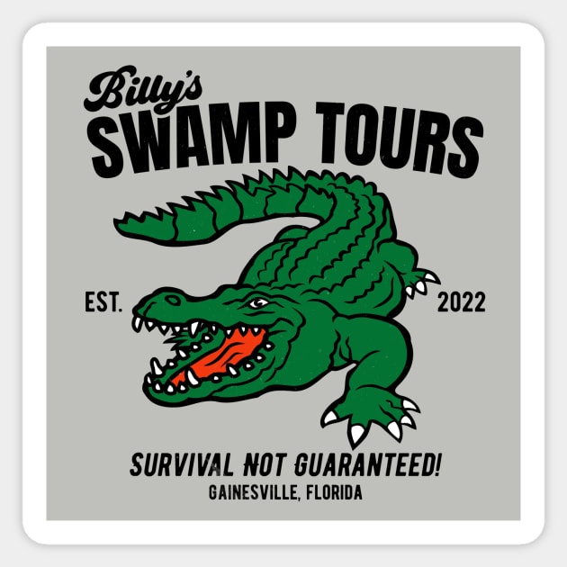 Billy's Swamp Tours, Survival Not Guaranteed Sticker by SLAG_Creative